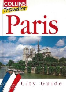 Collins Traveller: Paris City Guide (Paperback)