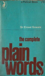 The Complete Plain Words by Sir Ernest Gowers (Paperback)