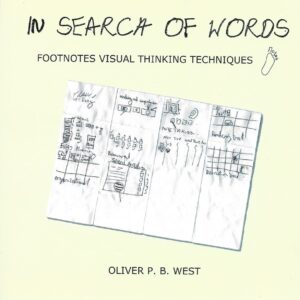 In Search of Words : Footnotes Visual Thinking Techniques (Paperback)