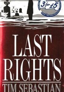 Last Rights by Tim Sebastian (Paperback)