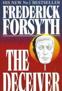 The Deceiver by Frederick Forsyth (Paperback)