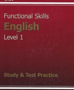 CGP Functional Skills English Level 1 - Study & Practice Papers