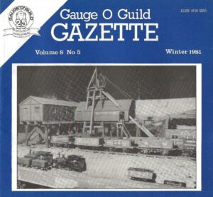 Gauge 'O' Guild Gazette: Volume 8 No. 5 - Winter 1981