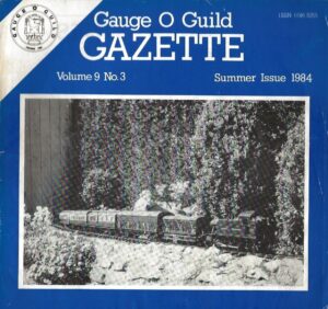 Gauge 'O' Guild Gazette: Volume 9 No. 3 - Summer Issue 1984