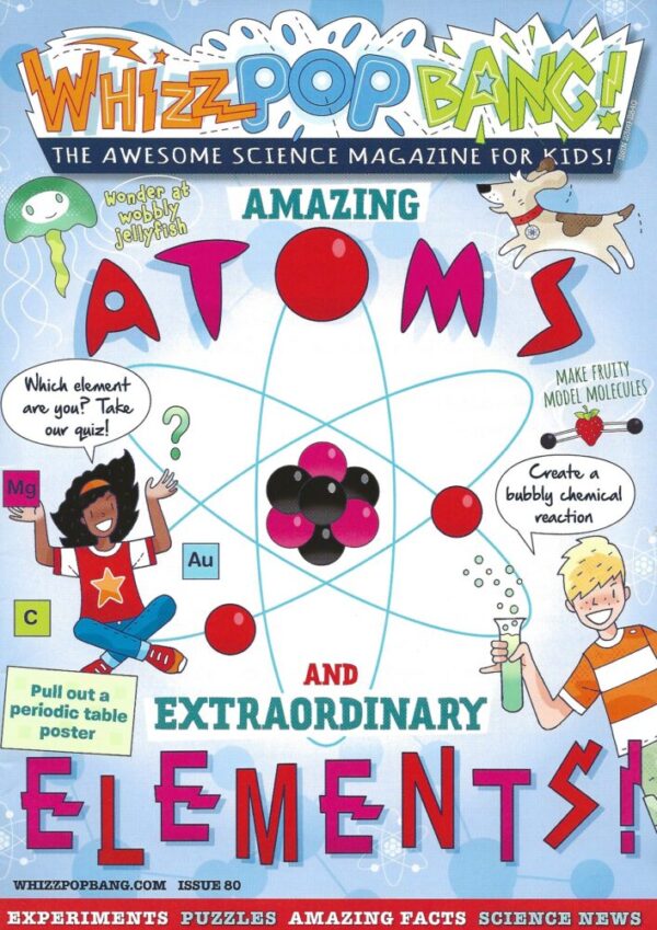 Whizz Pop Bang Issue 80 - Amazing Atoms & Extraordinary Elements - Image 4