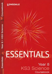 Year 8 KS3 Science: Coursebook: Lonsdale Key Stage 3 Essentials (Paperback)